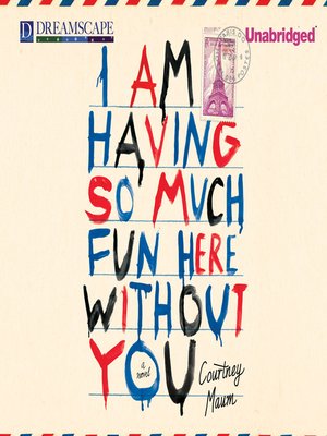 cover image of I Am Having So Much Fun Here Without You